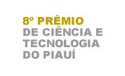 8º Prêmio de Ciência e Tecnologia do PIAUÍ
